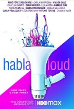 Watch Habla Loud 0123movies