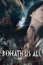 Watch Beneath Us All 0123movies