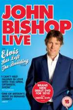 Watch John Bishop Live Elvis Has Left The Building 0123movies