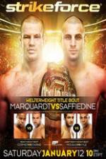Watch Strikeforce: Marquardt vs. Saffiedine  The Final Strikeforce Event 0123movies