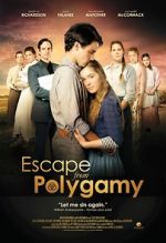 Watch Escape from Polygamy 0123movies