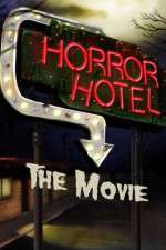 Watch Horror Hotel the Movie 0123movies