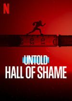 Watch Untold: Hall of Shame 0123movies