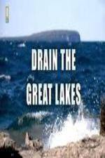 Watch National Geographic - Drain the Great Lakes 0123movies