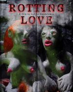 Watch Rotting Love (Short 2023) 0123movies