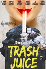 Watch Trash Juice 0123movies