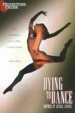 Watch Dying to Dance 0123movies