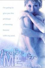 Watch Freeze Me 0123movies