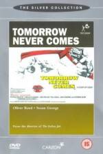 Watch Tomorrow Never Comes 0123movies