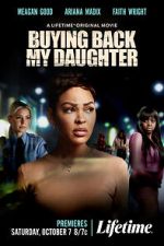 Watch Buying Back My Daughter 0123movies