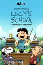 Watch Snoopy Presents: Lucy\'s School (TV Special 2022) 0123movies