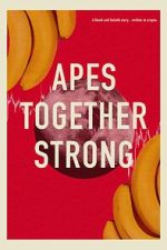 Watch Apes Together Strong 0123movies