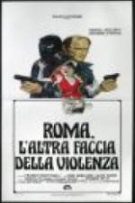 Watch Rome: The Other Side of Violence 0123movies