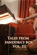 Watch Tales from Pandora\'s Box 3 0123movies