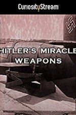 Watch Hitler\'s Miracle Weapons 0123movies