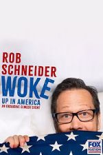 Watch Rob Schneider: Woke Up in America (TV Special 2023) 0123movies
