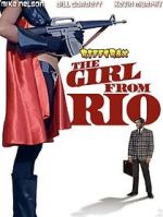 Watch RiffTrax: The Girl from Rio 0123movies