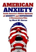 Watch American Anxiety: Inside the Hidden Epidemic of Anxiety and Depression 0123movies