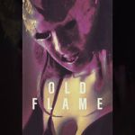 Watch Old Flame 0123movies