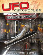 Watch UFO Chronicles: The Black Programs 0123movies
