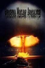 Watch National Geographic Hiroshima Nuclear Apocalypse 0123movies