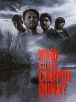 Watch Who Killed Cooper Dunn? 0123movies