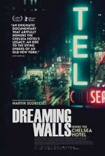 Watch Dreaming Walls: Inside the Chelsea Hotel 0123movies