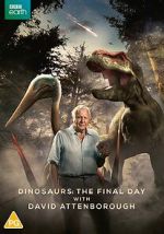 Watch Dinosaurs - The Final Day with David Attenborough 0123movies