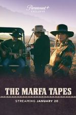 Watch The Marfa Tapes 0123movies
