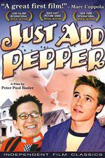 Watch Just Add Pepper 0123movies