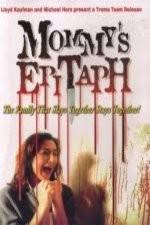 Watch Mommy's Epitaph 0123movies