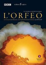 Watch L'orfeo: Favola in musica by Claudio Monteverdi 0123movies