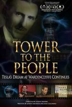 Watch Tower to the People: Tesla's Dream at Wardenclyffe Continues 0123movies