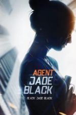 Watch Agent Jade Black 0123movies
