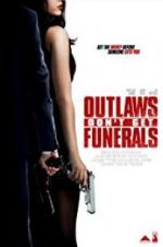 Watch Outlaws Don\'t Get Funerals 0123movies