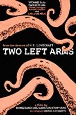 Watch H.P. Lovecraft: Two Left Arms 0123movies