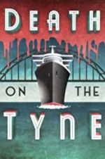 Watch Death on the Tyne 0123movies