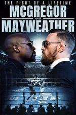 Watch The Fight of a Lifetime: McGregor vs Mayweather 0123movies