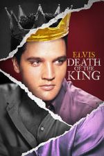 Elvis: Death of the King 0123movies