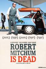Watch Robert Mitchum Is Dead 0123movies