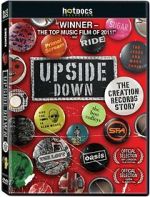 Watch Upside Down: The Creation Records Story 0123movies