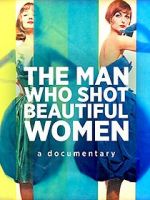 Watch The Man Who Shot Beautiful Women 0123movies
