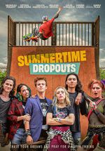 Watch Summertime Dropouts 0123movies