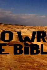 Watch Who Wrote the Bible 0123movies