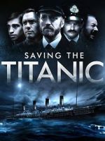 Watch Saving the Titanic 0123movies