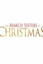 Watch The March Sisters at Christmas 0123movies