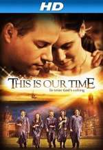 Watch This Is Our Time 0123movies