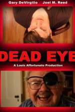 Watch Dead Eye 0123movies