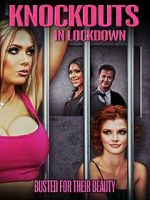 Watch Knockouts in Lockdown 0123movies
