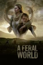 Watch A Feral World 0123movies